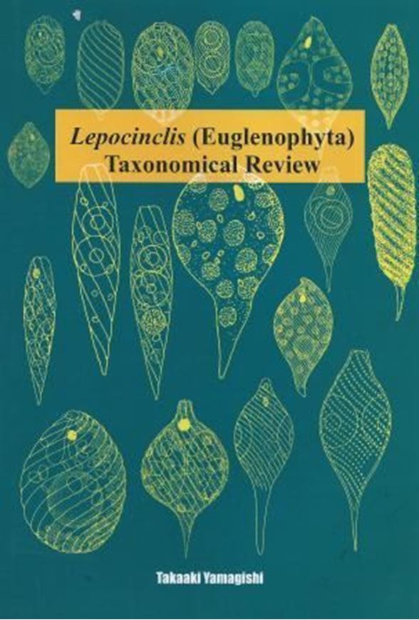  Lepocinclis (Euglenophyta). Taxonomic Review. 2013. 54 plates. VI, 141 p. gr8vo. Hardcover.