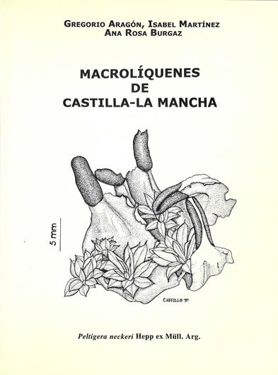 Macroliquenes de Castlila La-Mancha. 2001. 190 p. gr8vo. Paper bd.- In Spanish.