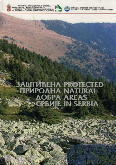 Protected Areas in Serbia (Zasticena prirodna dobra Serbije). illus. 280 p.- Bilingual (Serbian / English)