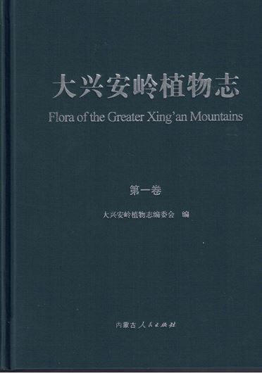 Flora of the Greater Xing'an Mountains. 4 volumes 2022. illus. (col. & line drwgs.). 2000 p. 4to. Hardcover.- Chinese, with Latin nomenclature.