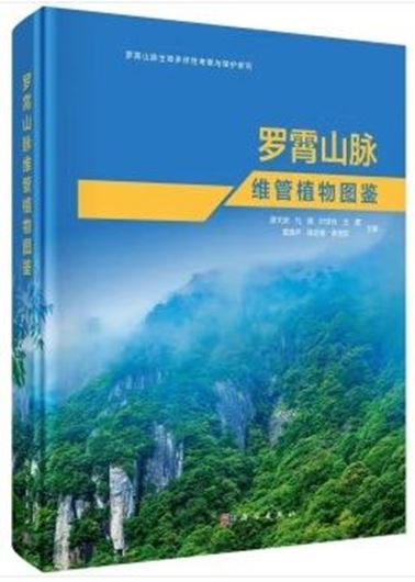 Atlas of Vascular Plant in Luoxiao Mountains. 2024. over 7,000 col. photogr. 1170 p. gr8vo. Hardcover.- In Chinese, with Latin nomenclature.