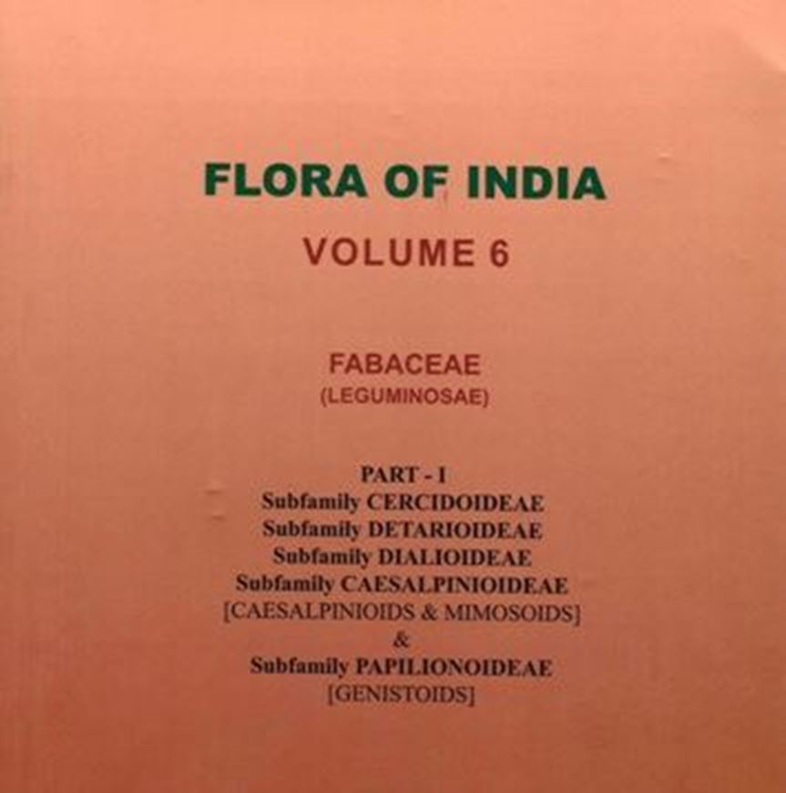 Volume 06: Fabaceae (Leguminosae). Part 1. 2024. many col. pls. 556 p. gr8vo. Hardcover.