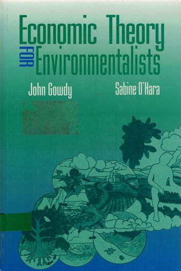 Economic Theory for Environmentalists. 1995. XIV, 192 p. gr8vo. Hardcover.