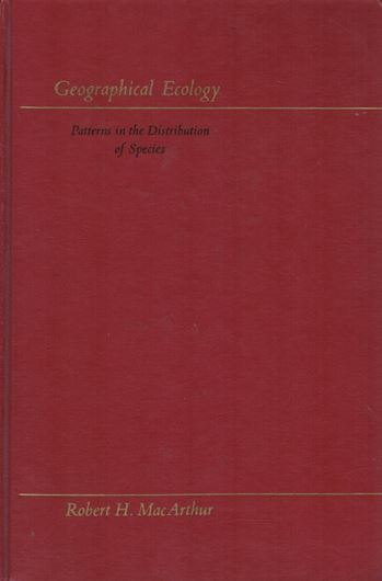 Geographical Ecology. Patterns in the Distribution of Species. 1972. XVIII, 269 p. gr8vo. Hardcover.