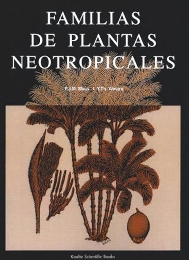 Familias de Plantas Neotropicales (Gimnospermas por Aljos Farjon). Una Guia Concisa a las Familias de Plantas Vasculares en la Region Neotropical. 1998. 88 pls. (=full - page line-drawings). VII, 315 p. Paper bd.- In Spanish. (ISBN 978-3-904144-08-7)