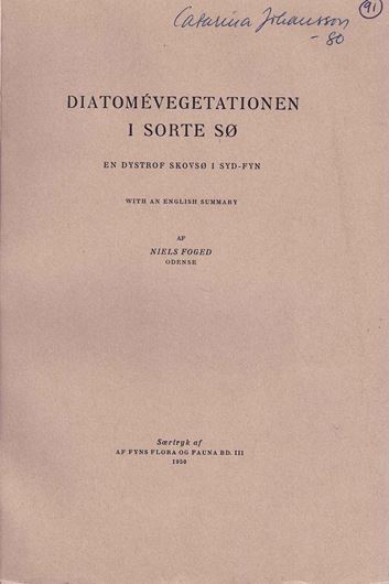 Diatomévegetationen i Sorte So, en dystrof skovso i Syd-Fyn. 1950. (Fyns Flora og Fauna, 3). 7 pl. 90 p. gr8vo. Paper bd.- In Danish.