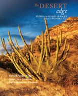 The Desert Edge: Flora of Guaymas-Yaqui Region of Sonora, Mexico. 2 volumes. 2023. illus. (col.). 1178 p. 4to. Hardcover.