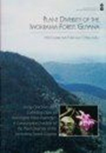 Plant Diversity of the Iwokrama Forest, Guyana. Using Checklists and Collections Data to Investigate Plant Diversity. 2001. 86 p. gr8vo. Paper bd.