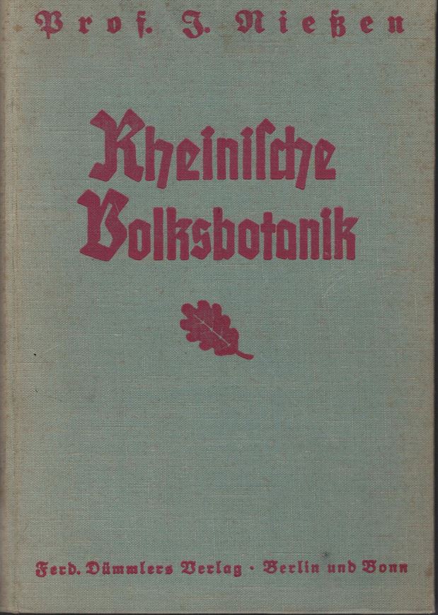 Rheinische Volksbotanik: die Pflanzen in Sprache, Glaube und Brauch des rheinischen Volkes. Band 1: Die Pflanzen in der Sprache des Volkes. 1936. 276 S. Leinen.