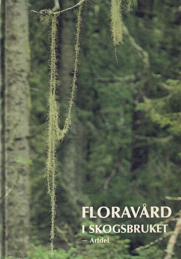 Floravard i Skugsbruket. Del 2 -Artdel. 1984. illus.( b/ photogr. & dot maps). 407 p. gr8vo. Hardcover.