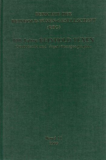 100 Jahre Reinhold Tüxen. Geobotanik und Vegetationsgeographie. 1999. (Berichte der Reinhold-Tüxen-Gesellschaft). s/w illus. 385 S. gr8vo. Leinen.