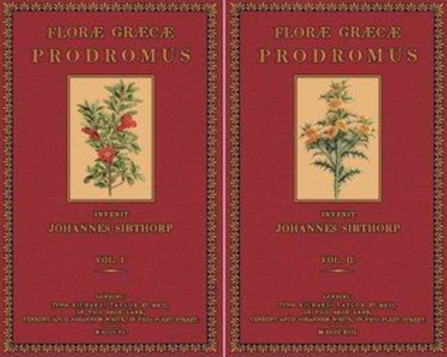 Flora Graeca Prodromus: sive plantarum omnium enumeratio, quas in provinciis et insulis Graeciae invenit Johannes Sibthorp... 2 volumes 1806 -1816. (Reprint 2008). XIX, 864 p. Hardcover.