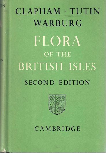 Flora of the British Isles. 2nd ed. 1962. illus. (line-figs.). XLVIII, 1269 p. Hardcover.