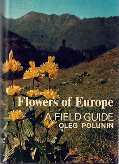 Flowers of Europe. A field guide. 1969. 1919 col. photogr.  on plates.Many line drawings. 662 p. Hardcover.