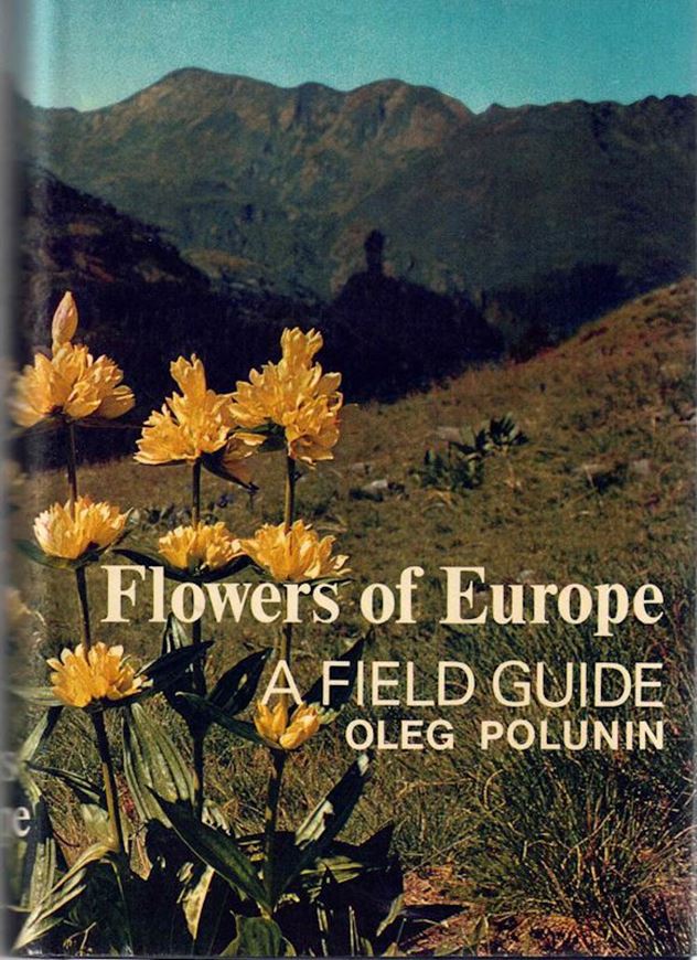 Flowers of Europe. A field guide. 1969. 1919 col. photogr.  on plates.Many line drawings. 662 p. Hardcover.