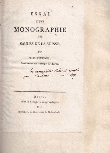 Essai d'Une Monographie des Saules de la Suisse. Berne 1815. 3 engraved plates. 91 sheets with pressed plants, plus explanative text. gr8vo. Hardcover.