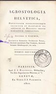 Agrostologia Helvetica, Definitionem Descriptionemque Graminum et Plantarum eis Affinium In Helvetia Sponte Nascentium Complectens. 2 volumes. Paris/Genevae 1811.XXII, 887 p. gr8vo. Halbleder.