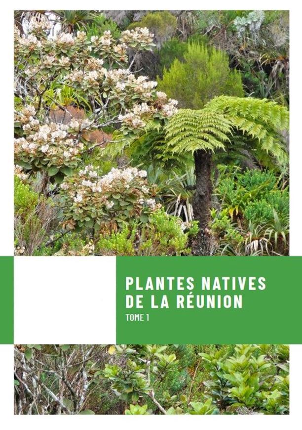 Plantes Natives de La Réunion. Tome 1. 2023. illus. (col.). 421 p.- In French.