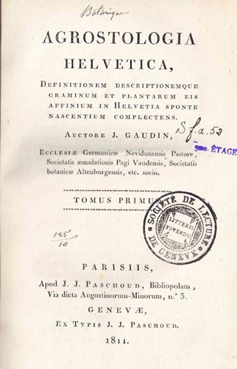 Agrostologia Helvetica, Definitionem Descriptionemque Graminum et Plantarum eis Affinium In Helvetia Sponte Nascentium Complectens. 2 volumes. Paris/Genevae 1811. XXII, 887 p. gr8vo. Halbleder.