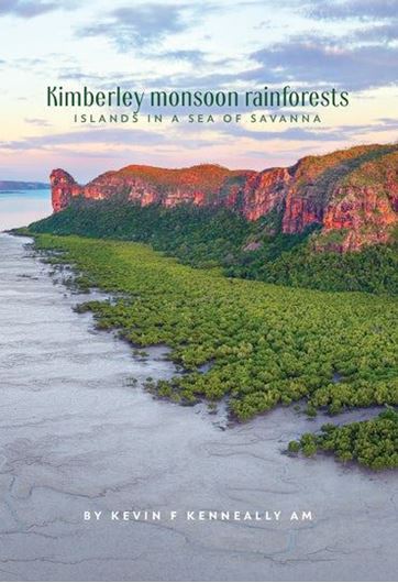 Kimberley monsoon rainforests. Islands in a sea of savanna. 2023. illus. 184 p.