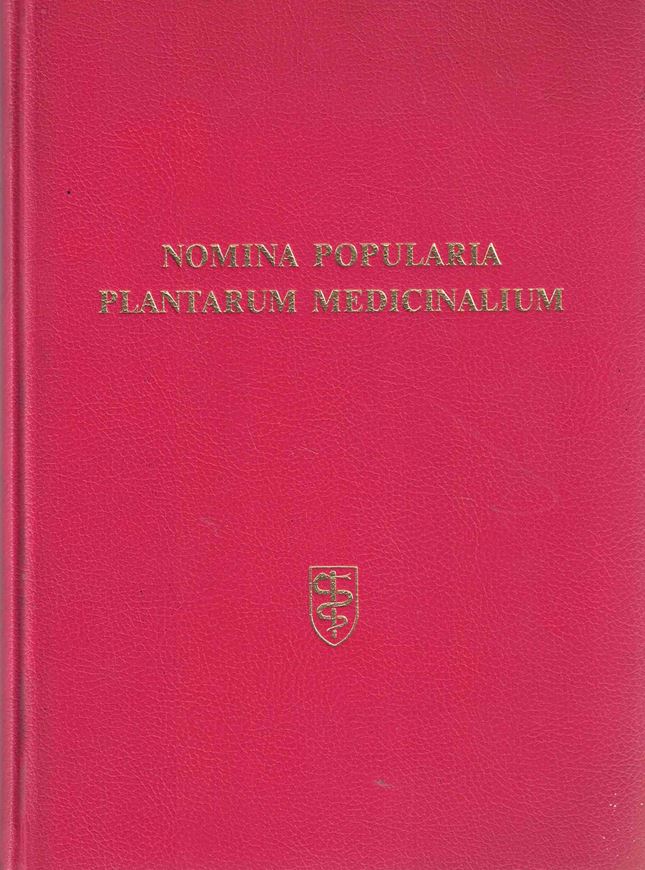 Nomina Popularia Plantarum Medicinalium. 1963. 202 p. gr8vo. Cloth.