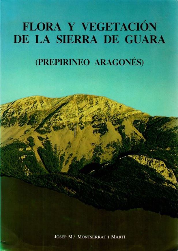 Flora y Vegetacion de la Sierra de Guara (Prepirineo Aragones). 1986. (Naturaleza en Aragon, 1). photos. diagr. distrib.maps. 341 p. gr8vo. Paper bd. - In Spanish.