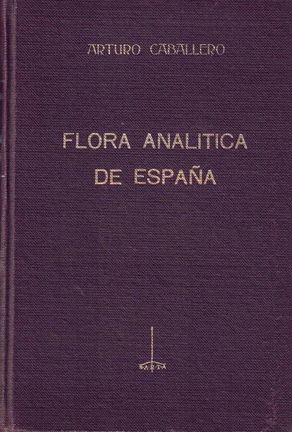 Flora Analitica de Espana. 1940. 258 line drawgs. 617 p. gr8vo. Hardcover.