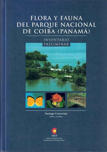 Flora y fauna del Parque Nacional de Coiba (Panama). Inventario preliminar. 1997. 16 pages of colour photogr. 534 p. gr8vo. Hardcover.- In Spanish.