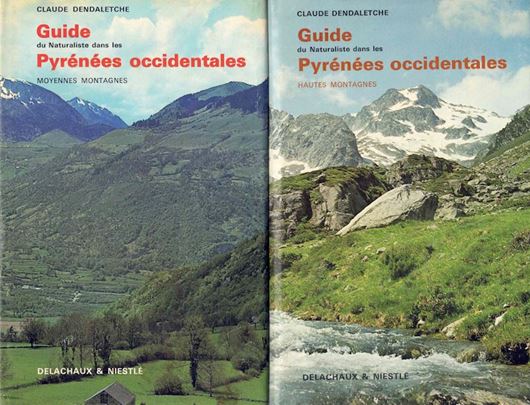 Guide du Naturaliste dans les Pyrénées occidentales. 2 vols. 1973 - 1974. illus. 768 p. 8vo. Hardcover.