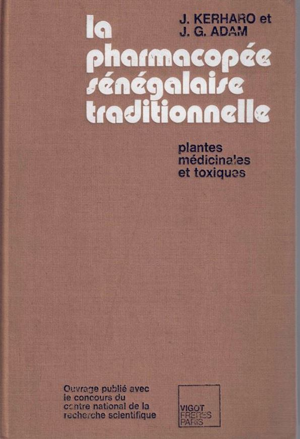 La Pharmacopée Sénégalaise Traditionelle. Plantes Médicinales et Toxiques. 1974. 44 line drawings. 1 col. pl. 1011 p. 4to. Cloth.