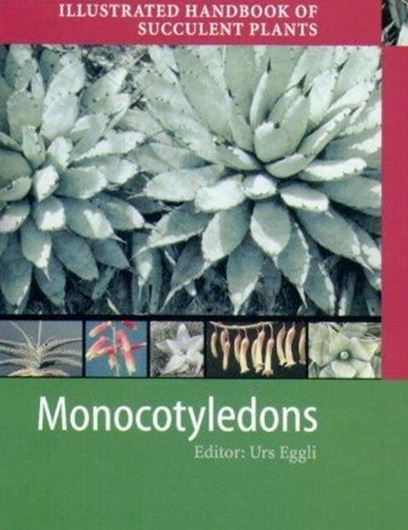 Ed.by U. Eggli and  H. Hartmann. MONOCOTYLEDONS. 2001. illus. Approx. 350 p. Hardcover.