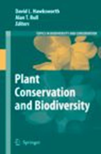  Plant Conservation and Biodiversity. 2007. (Topics in Biodiversity and Conservation,6). VIII, 424 p. gr8vo. Hardcover.