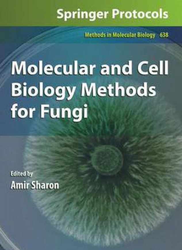 Molecular and Cell Biology Methods for Fungi. 2010. (Methods in Molecular Biology, Vol. 638). illus. XI, 321 p. gr8vo. Hardcover.