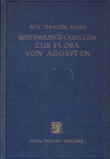 Bestimmungstabellen zur Flora von Aegypten.1929. 221 S. gr8vo. Hardcover.