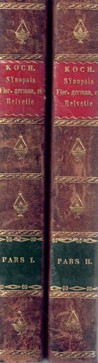 Synopsis Florae Germanicae et Helveticae Exhibens Stirpes Phanerogamas et Vasculare Cryptogamas Rite Cognitas quae in Germania,Helvetia, Borussia et Istria Sponte Crescunt... Editio Secunda. Volumes 1-2(of 3). 1843-1844.LX, 964 p. gr8vo. Halfleather.