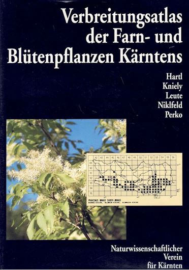 Verbreitungsatlas der Farn- und Blütenpflanzen Kärntens. 1992. ca. 2456 Punktkarten. 451 S. 4to. Leinen.