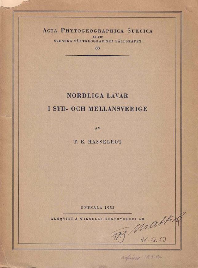 Nodliga Lavar i Syd- och Mellnasverige. 1953. (Acta Phtogeogr. Suecica,33). 29 full-page dot maps. 200 p. gr8vo. Paper bd.