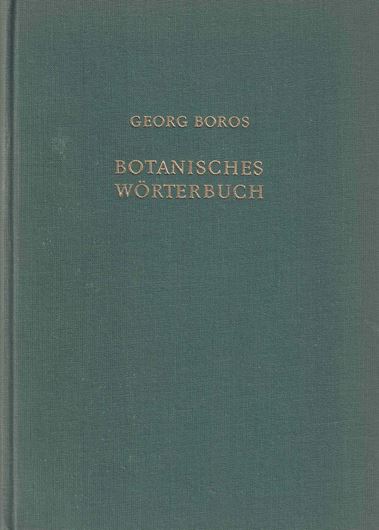 Botanisches Wörterbuch. Begriffe und Fachausdrücke der Botanik, Vererbungslehre und der angrenzendenGebiete. Mit einer Artnamenerklärung.. 1955. 255 p. gr8vo. Leinen.