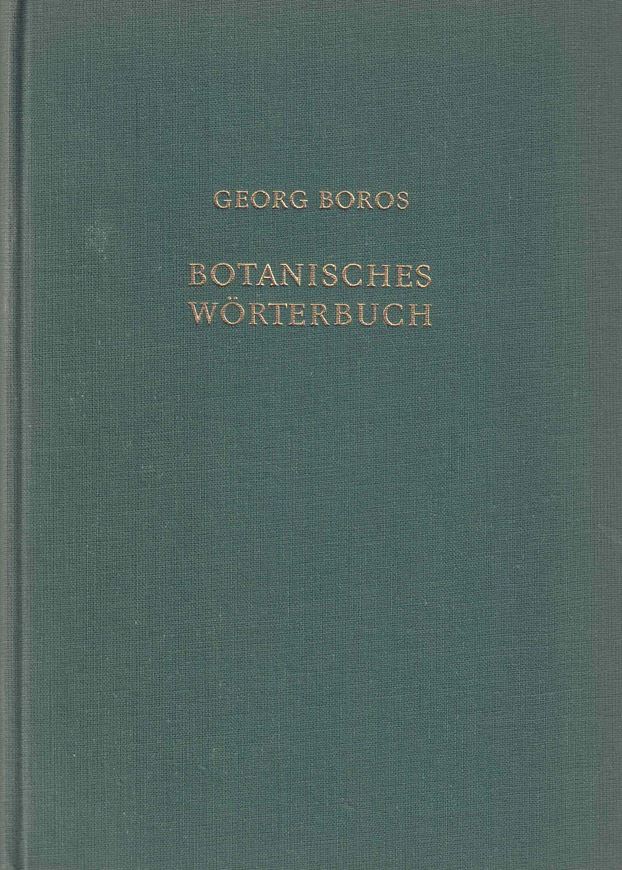 Botanisches Wörterbuch. Begriffe und Fachausdrücke der Botanik, Vererbungslehre und der angrenzendenGebiete. Mit einer Artnamenerklärung.. 1955. 255 p. gr8vo. Leinen.