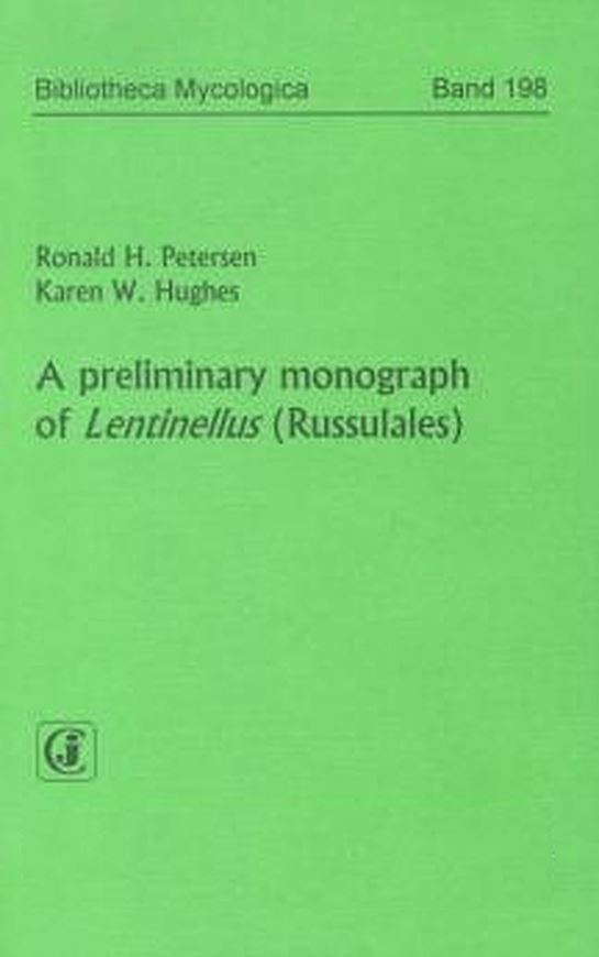 Volume 198: Petersen, Ronald H. and Karen W. Hughes: A preliminary monograph of Lentinellus (Russulales). 2004. 51 figs. 18 tabs. 13 pls. 268 p. gr8vo. Paper bd.