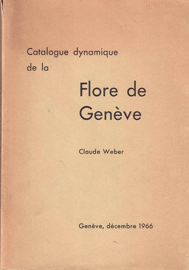 Catalogue dynamique de la flora de Genève. 1966. 259 p. Broché.