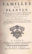 Familles des Plantes. I.Partie. Contenant une Préface Istorike sur l'état ancien & actuel de la Botanike & une Téorie de cette Science. 1763.  1 foldg. plate. CCCXV, 189 & 1 p. Errata. & II.Partie: 1763. (13), 3, 640 p.