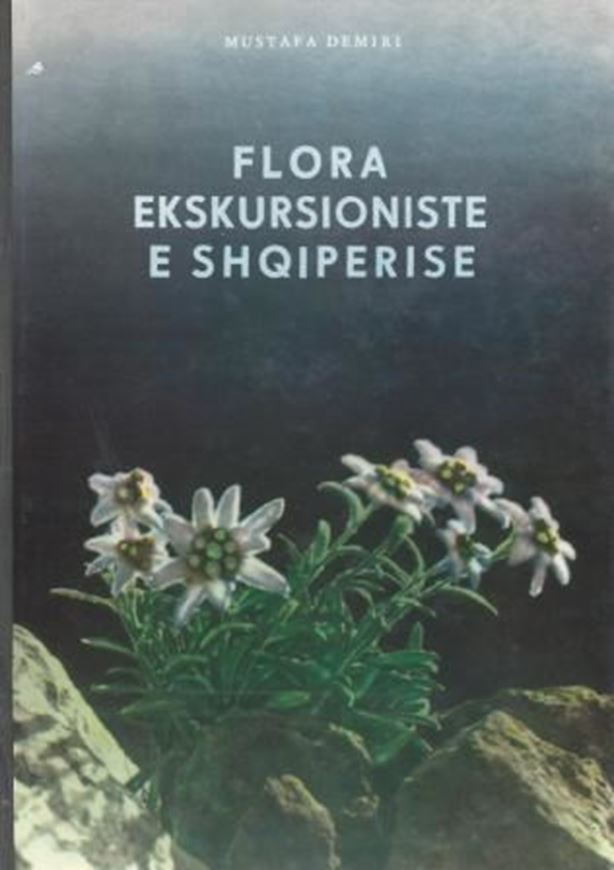 Flora Ekskursioniste e Shqiperise. 1981. 2484 line- figures. 985 p. 4to. Hard cover (binding is weak). - In Toscian (= official Albanian language), with Latin nomenclature, and index of local and Latin species names.