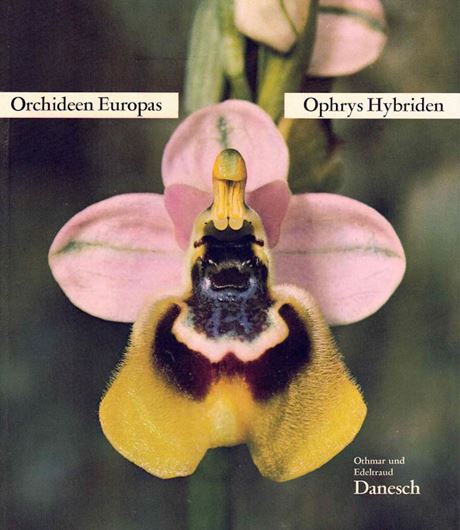 Orchideen Europas - Ophrys Hybriden. 1972. Viele Farbphotographien. 268 S. Leinen.