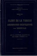 Flore de la Tunisie. Angiospermes - Dicotyledones: Apetales - Dialypetales - Gamopetales. 1979 - 1981. (Programme Flore et Vegetation Tunisienne, Partie Premier, Vols. 1 -2). illus. XXXIII, 1190 p. gr8vo. Hardcover.