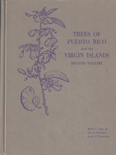 Trees of Puerto Rico and the Virgin Islands. Volume 2. 1974. (USDA Handbook, 449). illus. 1024 p. 4to. Hardcover.