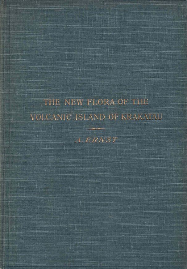 The New Flora of the Volcanic Island of Krakatau. 1908. 13 b/w figs. 2 maps. 74 p. gr8vo. Paper bd.