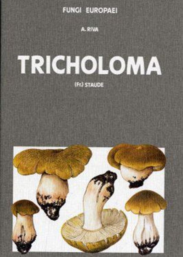 Tricholoma Fr. (Staude). 1988. (Fungi Europaei, 3). 100 col. plates. 618 p. gr8vo. Hardcover. - In Italian.