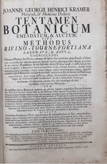 Tentamen Botanicum Emendatum & Auctum sive Methodus Rivino - Tournefortiana Emendata & Aucta, Cognoscendi Omnes Plantas faccillime, easque proprio suo nomine appellandi absque ulla antegressa alia informatione ex flore & fructu, florisque situ, figura primaria & secundaria, florendique & FRuctificandi mo & loco natali, omisso etiam florendi tempore, a Botaicis Septentrionalibus in suo climate...