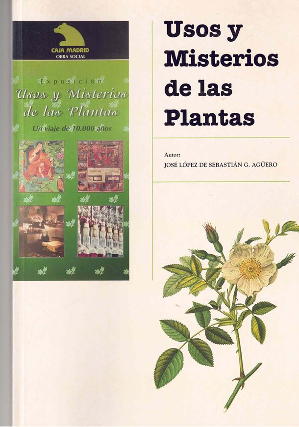 Usos y Misterios de las Plantas. 1999. illus. (col.). 194 p. 4to. Paper bd.